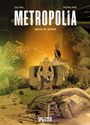 Fred Duval: Metropolia. Band 1 (limitierte Vorzugsausgabe), Buch