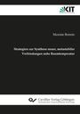 Maxime A. Bonnin: Strategien zur Synthese neuer, metastabiler Verbindungen nahe Raumtemperatur, Buch