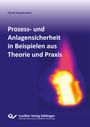 Ulrich Hauptmanns: Prozess- und Anlagensicherheit in Beispielen aus Theorie und Praxis, Buch