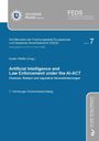 : Artificial Intelligence And Law Enforcement Under The Ai-Act, Buch