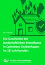 Jörn Flentje: Die Geschichte der landschaftlichen Brandkasse in Calenberg-Grubenhagen im 19. Jh., Buch