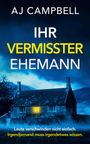 Aj Campbell: Ihr vermisster Ehemann, Buch