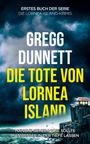 Gregg Dunnett: Die Tote von Lornea Island, Buch