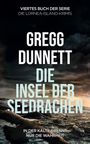 Gregg Dunnett: Die Insel der Seedrachen, Buch