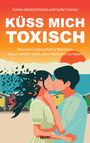 Farina Deutschmann: Küss mich toxisch, Buch