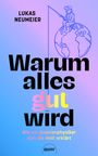 Lukas Neumeier: Warum alles gut wird, Buch