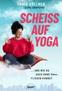 Tania Söllner: Scheiß auf Yoga!, Buch