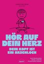 @papaundpapi - Christian Behr: Hör auf dein Herz, dein Kopf ist ein Arschloch, Buch