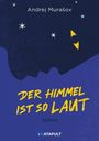 Andrej Murasov: Der Himmel ist so laut, Buch