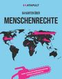 Text: "KATAPULT", "64 KARTEN ÜBER MENSCHENRECHTE", "Länder, in denen sich die Menschenrechtslage drastisch verschlechtert hat."  
Illustration: Weltkarte mit pinken Kettensägen.