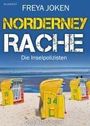 Freya Joken: Norderney Rache. Ostfrieslandkrimi, Buch