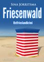 Sina Jorritsma: Friesenwald. Ostfrieslandkrimi, Buch