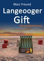 Marc Freund: Langeooger Gift. Ostfrieslandkrimi, Buch