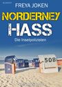 Freya Joken: Norderney Hass. Ostfrieslandkrimi, Buch