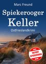 "Marc Freund, Spiekerooger Keller, Ostfrieslandkrimi. Strandhaus bei Sonnenuntergang, rotes Siegel: Tatort Spiekeroog."