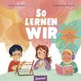 "So lernen wir. Ein Buch über neurodivergentes Lernen." Illustration von drei Kindern beim Lernen mit Hilfsmitteln.
