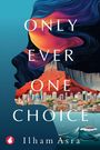 Ilham Asra: Only Ever One Choice, Buch