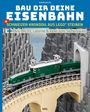 Eugen Sellin: Bau dir deine Eisenbahn, Buch