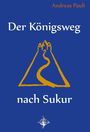 Andreas Pauli: Der Königsweg nach Sukur, Buch