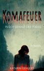 Kathrin Gehlert: Komafeuer, Buch