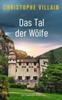 Christophe Villain: Das Tal der Wölfe, Buch