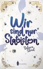 Dilara Streil: Wir sind nur Statisten, Buch