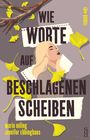 Marie Döling: Wie Worte auf beschlagenen Scheiben, Buch