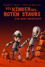 Brandon Q. Morris: Die Kinder des roten Staubs: Ein Mars-Abenteuer, Buch