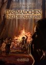 Marcus Wächtler: Das Mädchen Und Die Alte Gabe, Buch