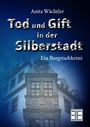 Titel: „Tod und Gift in der Silberstadt“. Ein düsteres Gebäude vor blauem Hintergrund. Unten ein Logo.