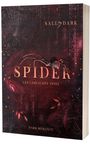 "SPIDER: Gefährliches Spiel" von Sally Dark, Dark Romance. Ein Spinnennetz und Zahlenmuster zieren den dunklen Hintergrund.
