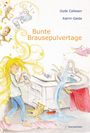 Gyde Callesen: Bunte Brausepulvertage, Buch