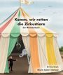 Text: „Komm, wir retten die Zirkustiere. Ein Mitmachbuch. Britta Kiwit, Nicole Eckert-Kohout.“ Ein buntes Zelt mit Elefant.