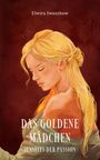 "Elwira Iwaszkow; Das Goldene Mädchen: Jenseits der Passion." 

Eine Illustration einer Frau mit langen blonden Haaren vor rotem Hintergrund.