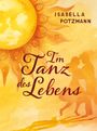„Im Tanz des Lebens“ von Isabella Potzmann. Illustrierte Sonne und ein tanzendes Paar in warmen Gelb- und Orangetönen.