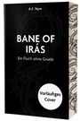 "BANE OF IRÁS: Ein Fluch ohne Gnade" von A.C. Nyra. Schwarzes Cover, Stachelrankenmuster, "Vorläufiges Cover" etikettiert.