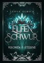 "Lenya Elrick, ELFEN SCHWUR, KRONEN & STERNE. Eine leuchtende Krone mit blauen Kristallen auf einem dekorativen Hintergrund."