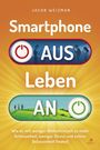 Titel: "Smartphone AUS, Leben AN". Untertitel: "Wie du mit weniger Bildschirmzeit...". Oben: "Jacob Weizman".