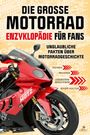Texte: "Die große Motorrad Enzyklopädie für Fans", "Unglaubliche Fakten über Motorradgeschichte". Rotes Motorrad, modernes Design.