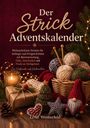 Text: „Der Strick Adventskalender“. Strickutensilien, Geschenke, weihnachtliche Dekorationen und ein gestrickter Weihnachtswichtel.