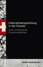 Thomas Schmid: Unternehmensgründung in der Schweiz durch ausländische Staatsangehörige, Buch