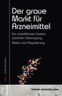 Anders Michaelsen: Der graue Markt für Arzneimittel, Buch