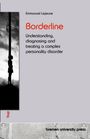 Buchtitel: "Borderline - Understanding, diagnosing and treating a complex personality disorder". Autor: Emmanuel Lejeune.