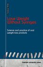 Lose Weight Without Syringes. Science and practice of oral weight loss products. Blaues Buchcover mit weißen Pillen.