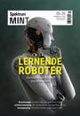 Spektrum MINT 05.26. Lernende Roboter: Wie Maschinen die Welt begreifen sollen. Roboterfigur in Denkpose.