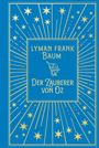 Lyman Frank Baum: Der Zauberer von Oz: Mit Illustrationen der Originalausgabe von W.W. Denslow, Buch