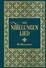 Karl Simrock: Das Nibelungenlied: Mit Illustrationen von Julius Schnorr von Carolsfeld und Eugen Neureuther, Buch