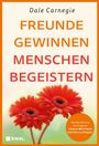 "FREUNDE GEWINNEN MENSCHEN BEGEISTERN" steht groß in Orange und Rot. Zwei rote Blumen unten, neutrale Farben.