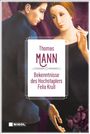Thomas Mann: Thomas Mann: Bekenntnisse des Hochstaplers Felix Krüll, Buch