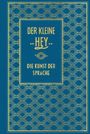 : Der kleine Hey: Die Kunst der Sprache, Buch